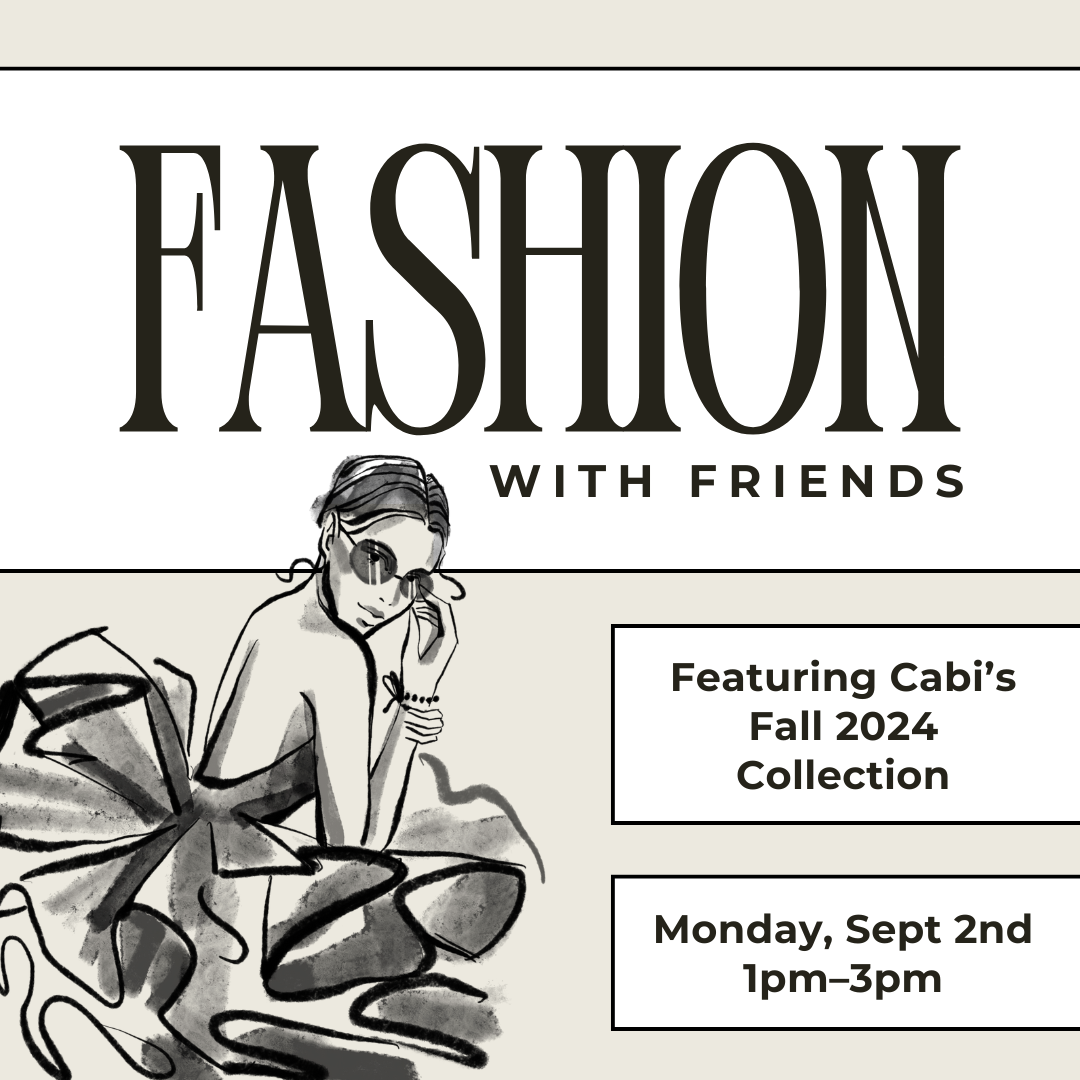 Cabi Fashion with Friends