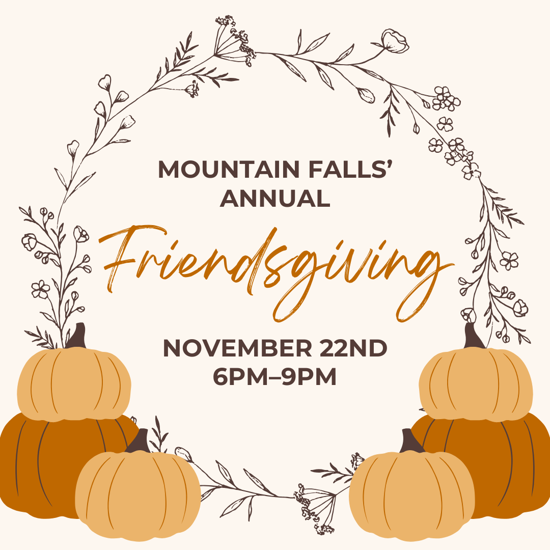 Annual Mountain Falls Friendsgiving Mountain Falls annual-mountain-falls-friendsgiving-mountain-falls