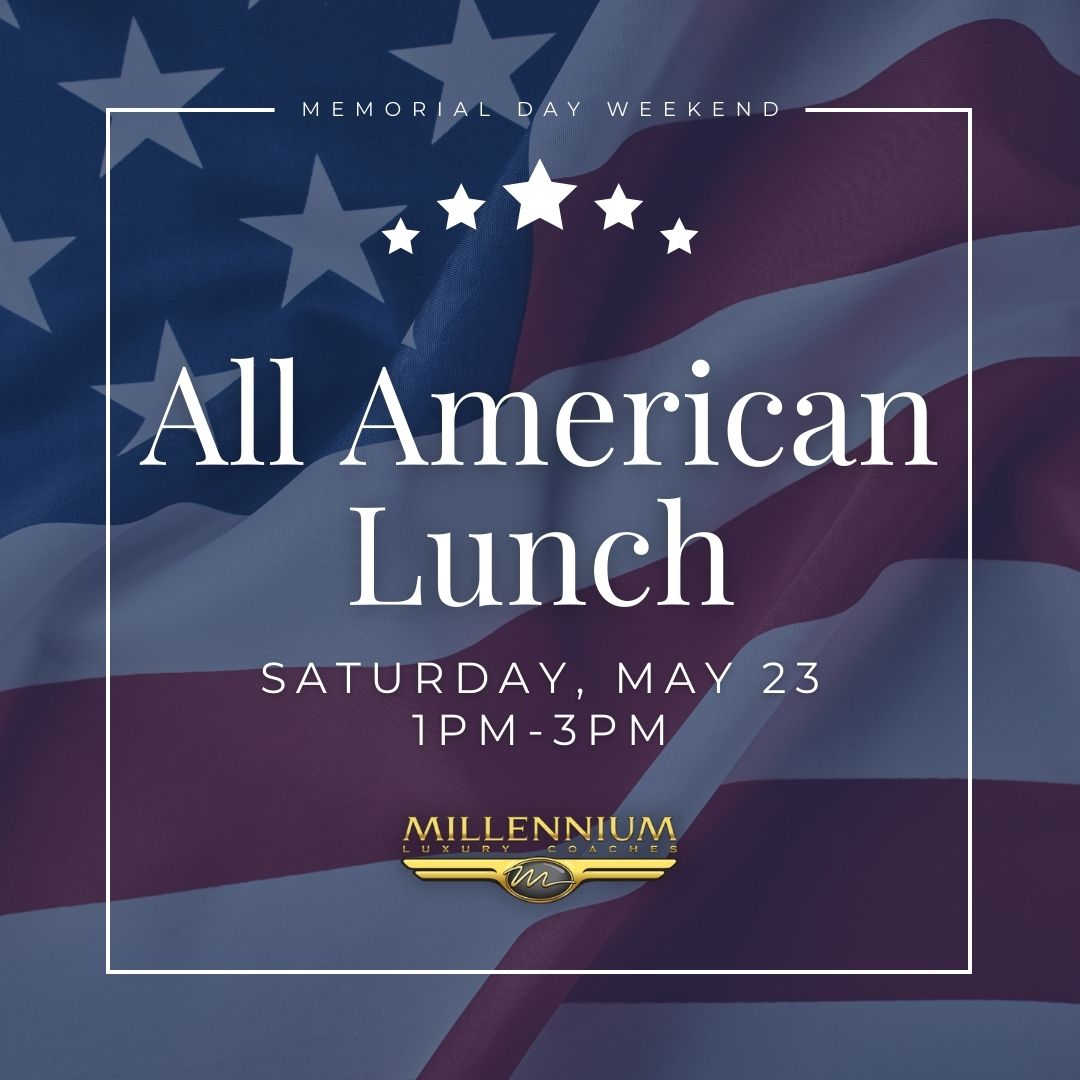 All-American Lunch - Millennium Luxury Coaches - Memorial Day Weekend