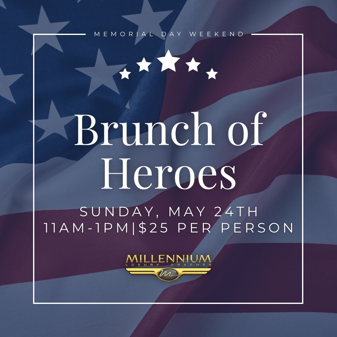 Brunch of Heroes - Paid Event - Memorial Day Weekend