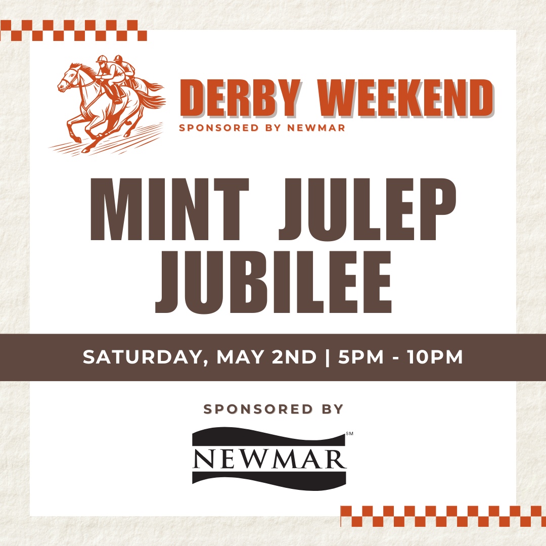 Mint Julep Jubilee - Derby Weekend - Sponsored by Newmar
